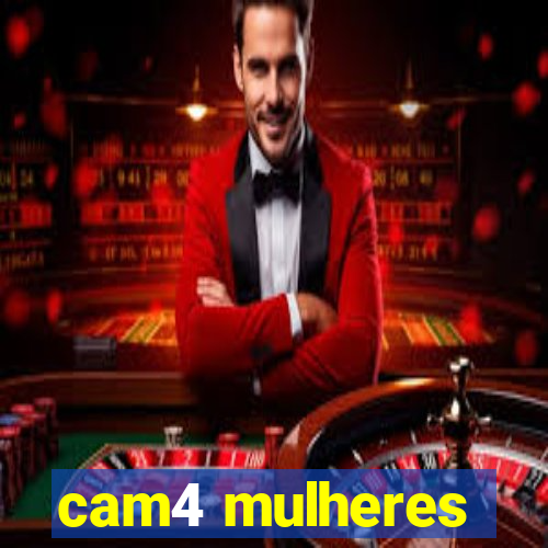 cam4 mulheres